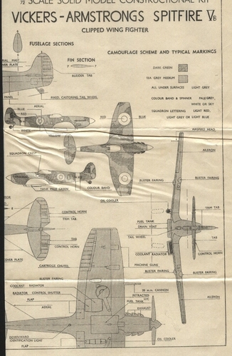 Spitfire VB 3 of 4
(jpg format, - dpi, 502 KB).

Link to file: [url]http://smm.solidmodelmemories.net/Gallery/albums/userpics/-[/url]

[i]These plans are placed here in review of their accuracy and historical content. They are for personal use only and not to be reproduced commercially. Copyrights remain with the original copyright holders and are not the property of Solid Model Memories. Please post comment regarding the accuracy of the drawings in the section provided on the individual page of the plan you are reviewing. If you build this model or if you have images of the original subject itself, please let us know. If you are the copyright holder of the work in question and wish to have it removed please contact SMM [/i]

Keywords: Spitfire VB Grace Airplanes
