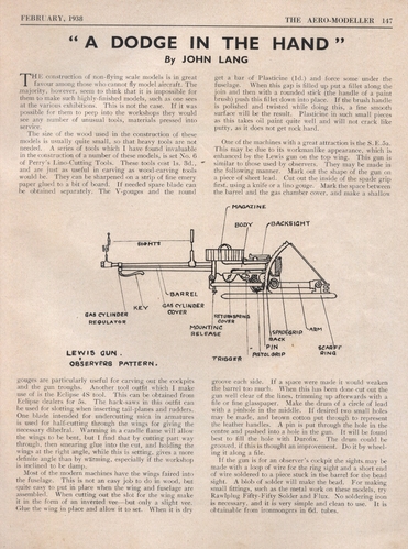 LEWIS GUN
(jpg format, - dpi, 667 KB).

Link to file: [url]http://smm.solidmodelmemories.net/Gallery/albums/userpics/-[/url]

[i]These plans are placed here in review of their accuracy and historical content. They are for personal use only and not to be reproduced commercially. Copyrights remain with the original copyright holders and are not the property of Solid Model Memories. Please post comment regarding the accuracy of the drawings in the section provided on the individual page of the plan you are reviewing. If you build this model or if you have images of the original subject itself, please let us know. If you are the copyright holder of the work in question and wish to have it removed please contact SMM [/i]

Keywords: LEWIS GUN