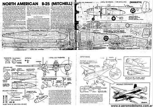 North American B-25
(gif format, - dpi, 174 KB).

Link to file: [url]http://smm.solidmodelmemories.net/Gallery/albums/userpics/-[/url]

[i]These plans are placed here in review of their accuracy and historical content. They are for personal use only and not to be reproduced commercially. Copyrights remain with the original copyright holders and are not the property of Solid Model Memories. Please post comment regarding the accuracy of the drawings in the section provided on the individual page of the plan you are reviewing. If you build this model or if you have images of the original subject itself, please let us know. If you are the copyright holder of the work in question and wish to have it removed please contact SMM [/i]

Keywords: North American B-25