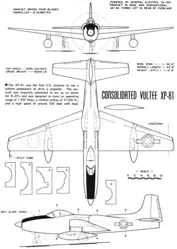 Convair XP-81
(gif format, - dpi, 264 KB).

Link to file: [url]http://smm.solidmodelmemories.net/Gallery/albums/userpics/-[/url]

[i]These plans are placed here in review of their accuracy and historical content. They are for personal use only and not to be reproduced commercially. Copyrights remain with the original copyright holders and are not the property of Solid Model Memories. Please post comment regarding the accuracy of the drawings in the section provided on the individual page of the plan you are reviewing. If you build this model or if you have images of the original subject itself, please let us know. If you are the copyright holder of the work in question and wish to have it removed please contact SMM [/i]

Keywords: Convair XP-81 Air Trails