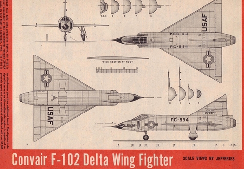 Convair YF-102
(jpg format, - dpi, 543 KB).

Link to file: [url]http://smm.solidmodelmemories.net/Gallery/albums/userpics/-[/url]

[i]These plans are placed here in review of their accuracy and historical content. They are for personal use only and not to be reproduced commercially. Copyrights remain with the original copyright holders and are not the property of Solid Model Memories. Please post comment regarding the accuracy of the drawings in the section provided on the individual page of the plan you are reviewing. If you build this model or if you have images of the original subject itself, please let us know. If you are the copyright holder of the work in question and wish to have it removed please contact SMM [/i]

Keywords: Convair YF-102