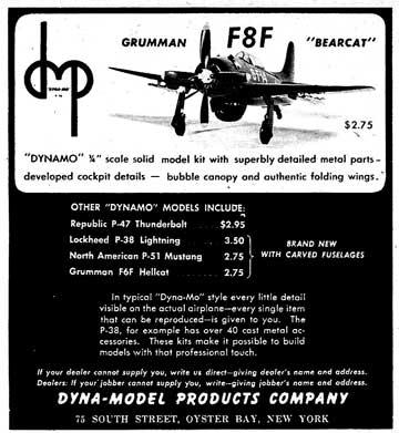 Doxaerie's Dyna-Model Bearcat
Dyna-Model released 17 kits, all in 1/48 scale, between 1946 and 1956. A history of the company and its models is being published soon in KAPA and is now on my web site, www.doxaerie.com

