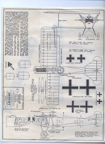 Fokker D7.
(jpg format, -- dpi, 1739 KB).

[b]Click on image to download file in original format[/b]
file url: 
http://smm.solidmodelmemories.net/Gallery/albums/userpics/005~3.jpg

[i]These plans are placed here in review of their accuracy and 
historical content. They are for personal use only and not to
be reproduced commercially. Copyrights remain with the original
copyright holders and are not the property of Solid Model
Memories. Please post comment regarding the accuracy of the
drawings in the section provided on the individual page of the 
plan you are reviewing. If you build this model or if you have 
images of the original subject itself, please let us know. If
you are the copyright holder of the work in question and wish
to have it removed please contact SMM [/i]

Keywords: FOKKER D7.