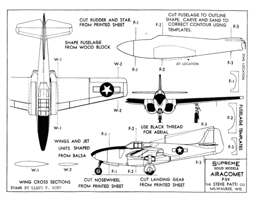 Bell P-59
(gif format, -- dpi, 125 KB).

[b]Click on image to download file in original format[/b]
file url: 
http://smm.solidmodelmemories.net/Gallery/albums/userpics/006~0.gif

[i]These plans are placed here in review of their accuracy and 
historical content. They are for personal use only and not to
be reproduced commercially. Copyrights remain with the original
copyright holders and are not the property of Solid Model
Memories. Please post comment regarding the accuracy of the
drawings in the section provided on the individual page of the 
plan you are reviewing. If you build this model or if you have 
images of the original subject itself, please let us know. If
you are the copyright holder of the work in question and wish
to have it removed please contact SMM [/i]

Keywords: Bell P-59