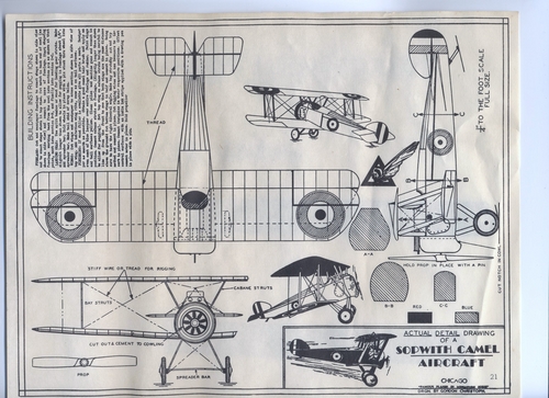 Sopwith Camel.
(jpg format, -- dpi, 1931 KB).

[b]Click on image to download file in original format[/b]
file url: 
http://smm.solidmodelmemories.net/Gallery/albums/userpics/008~2.jpg

[i]These plans are placed here in review of their accuracy and 
historical content. They are for personal use only and not to
be reproduced commercially. Copyrights remain with the original
copyright holders and are not the property of Solid Model
Memories. Please post comment regarding the accuracy of the
drawings in the section provided on the individual page of the 
plan you are reviewing. If you build this model or if you have 
images of the original subject itself, please let us know. If
you are the copyright holder of the work in question and wish
to have it removed please contact SMM [/i]

Keywords: SOPWITH CAMEL