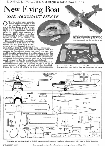 Argonaut flying boat model plan
From "Popular Science" magazine, November 1935.
(jpg format, -- dpi, 429 KB).

[b]Click on image to download file in original format[/b]
file url: 
http://smm.solidmodelmemories.net/Gallery/albums/userpics/Argonaut.jpg

[i]These plans are placed here in review of their accuracy and historical content. They are for personal use only and not to be reproduced commercially. Copyrights remain with the original copyright holders and are not the property of Solid Model Memories. Please post comment regarding the accuracy of the drawings in the section provided on the individual page of the plan you are reviewing. If you build this model or if you have images of the original subject itself, please let us know. If you are the copyright holder of the work in question and wish to have it removed please contact SMM [/i]
Keywords: Argonaut Pirate solid model airplane