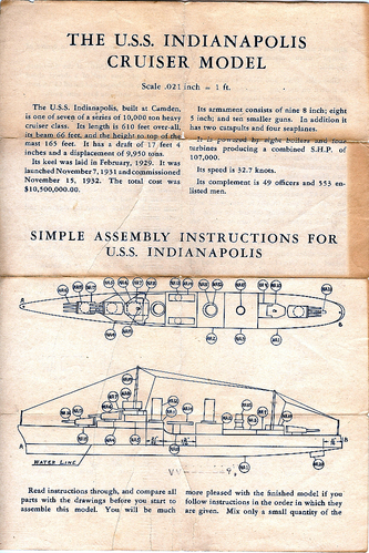 Strombecker USS Indianapolis
(jpg format, -- dpi, 923 KB).

[b]Click on image to download file in original format[/b]
file url: 
http://smm.solidmodelmemories.net/Gallery/albums/userpics/Strombecker_USS_Indianapolis_1_kb.jpg

[i]These plans are placed here in review of their accuracy and historical content. They are for personal use only and not to be reproduced commercially. Copyrights remain with the original copyright holders and are not the property of Solid Model Memories. Please post comment regarding the accuracy of the drawings in the section provided on the individual page of the plan you are reviewing. If you build this model or if you have images of the original subject itself, please let us know. If you are the copyright holder of the work in question and wish to have it removed please contact SMM [/i]

Keywords: Strombecker ship Indianapolis