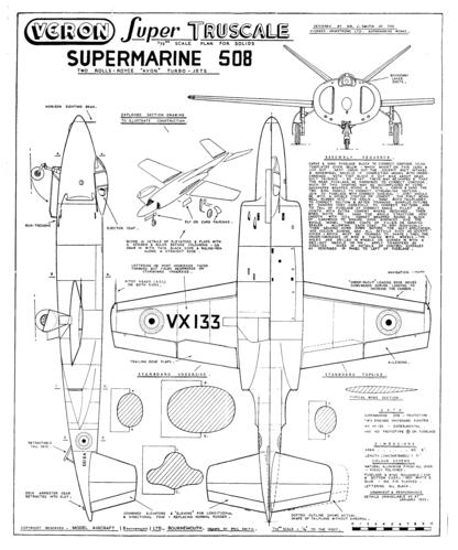 Supermarine 508
(gif format, -- dpi, 218 KB).

[b]Click on image to download file in original format[/b]
file url: 
http://smm.solidmodelmemories.net/Gallery/albums/userpics/Supermarine_508.gif

[i]These plans are placed here in review of their accuracy and 
historical content. They are for personal use only and not to
be reproduced commercially. Copyrights remain with the original
copyright holders and are not the property of Solid Model
Memories. Please post comment regarding the accuracy of the
drawings in the section provided on the individual page of the 
plan you are reviewing. If you build this model or if you have 
images of the original subject itself, please let us know. If
you are the copyright holder of the work in question and wish
to have it removed please contact SMM [/i]

Keywords: Supermarine 508