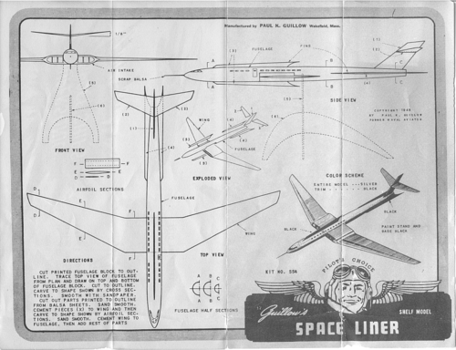 Guillows Space Liner Kit
(bmp format, -- dpi, 737 KB).

[b]Click on image to download file in original format[/b]

[i]These plans are placed here in review of their accuracy and historical content. They are for personal use only and not to be reproduced commercially. Copyrights remain with the original copyright holders and are not the property of Solid Model Memories. Please post comment regarding the accuracy of the drawings in the section provided on the individual page of the plan you are reviewing. If you build this model or if you have images of the original subject itself, please let us know. If you are the copyright holder of the work in question and wish to have it removed please contact SMM [/i]

